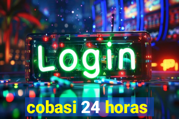 cobasi 24 horas